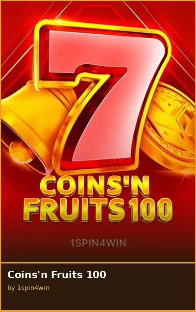 Coins n Fruits 100 slot