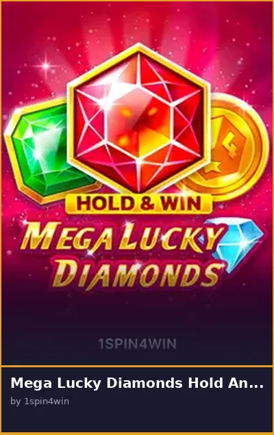 Mega Lucky Diamonds Hold And Win slot