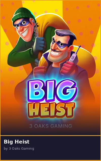 Big Heist slot