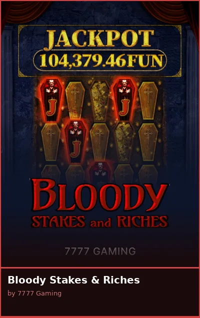 Bloody Stakes   Riches slot
