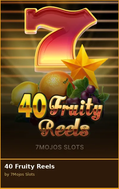 40 Fruity Reels slot