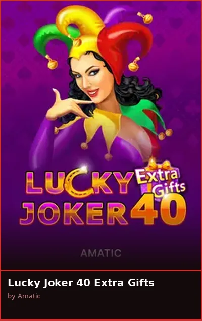 Lucky Joker 40 Extra Gifts slot