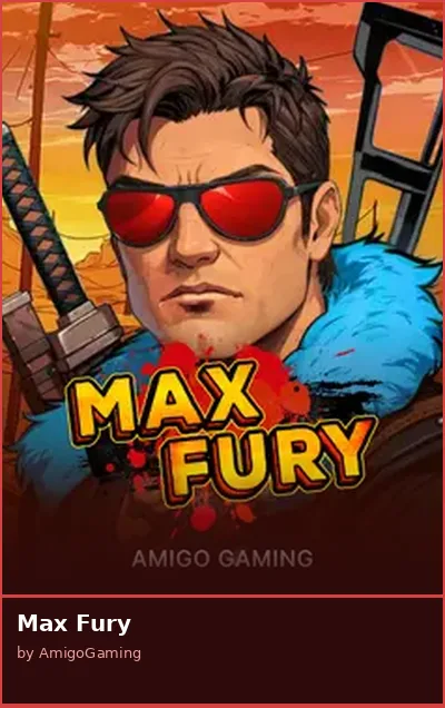 Max Fury slot