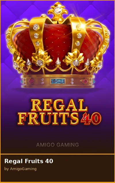Regal Fruits 40 slot