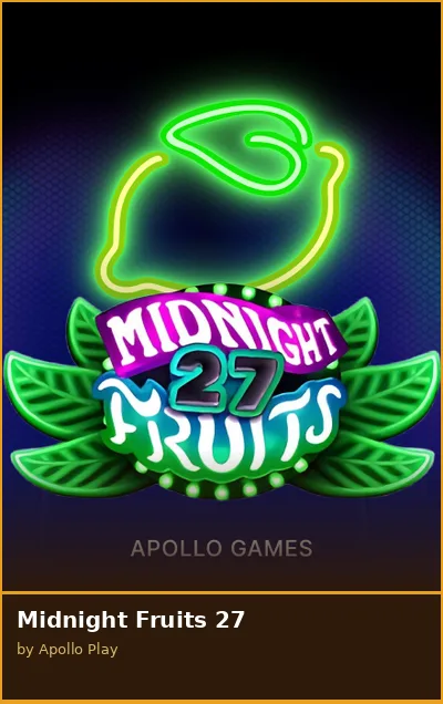 Midnight Fruits 27 slot