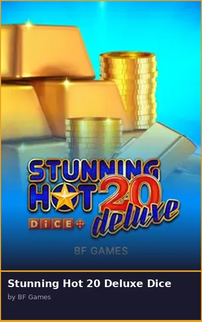 Stunning Hot 20 Deluxe Dice slot