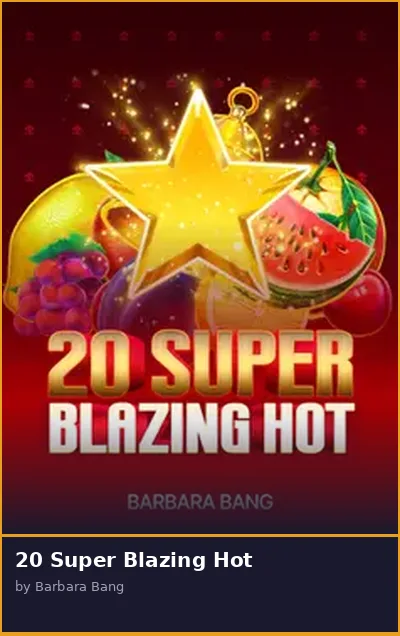 20 Super Blazing Hot slot