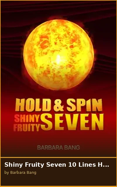 Shiny Fruity Seven 10 Lines Hold and Spin slot