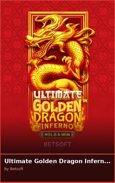 Ultimate Golden Dragon Inferno - Hold   Win slot