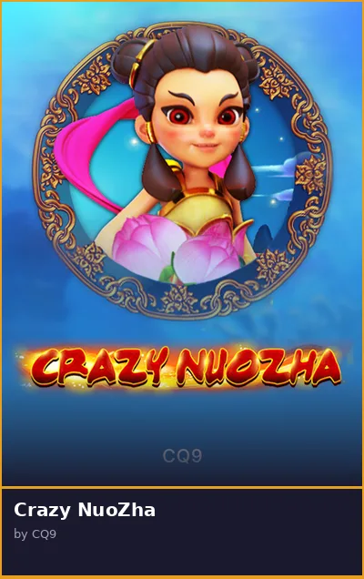 Crazy NuoZha slot