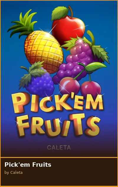 Pick em Fruits slot