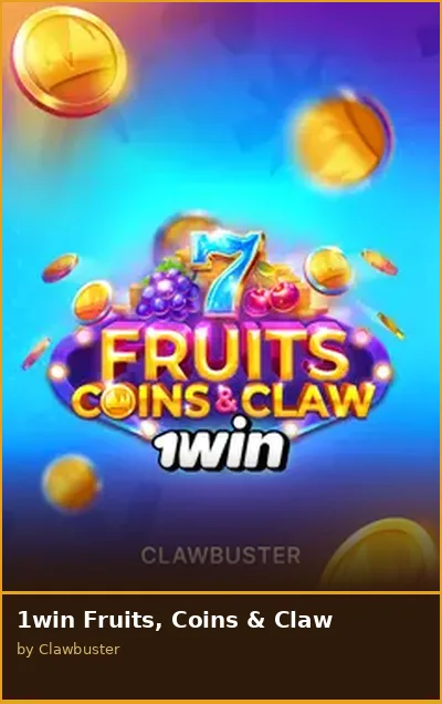 1win Fruits  Coins   Claw slot