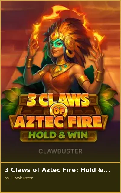 3 Claws of Aztec Fire  Hold   Win slot