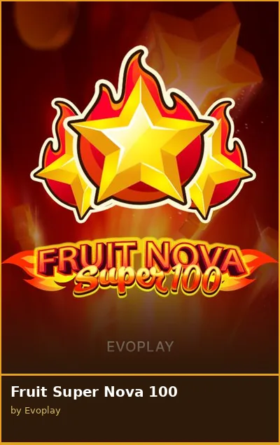 Fruit Super Nova 100 slot