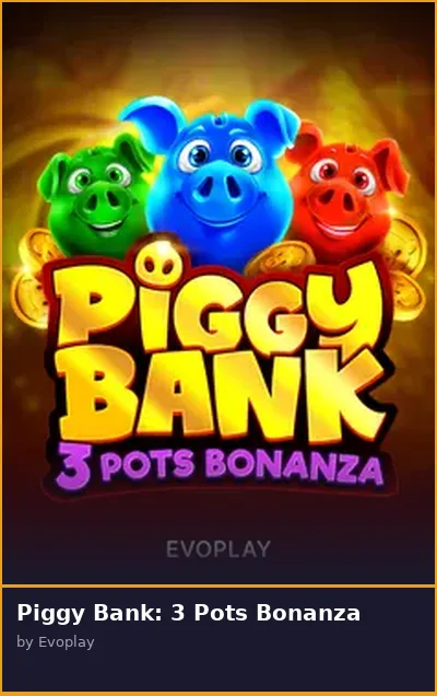 Piggy Bank  3 Pots Bonanza slot
