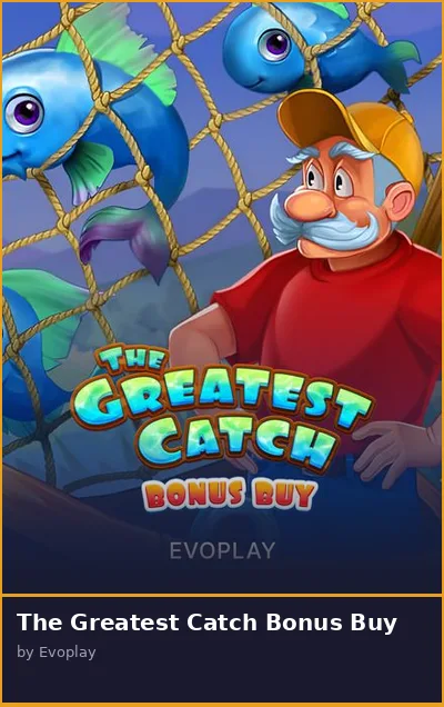 The Greatest Catch Bonus Buy slot