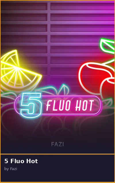5 Fluo Hot slot