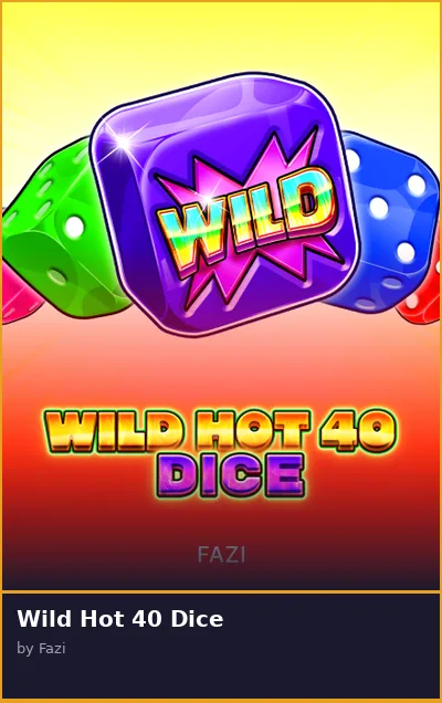 Wild Hot 40 Dice slot