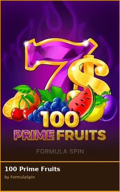 100 Prime Fruits slot