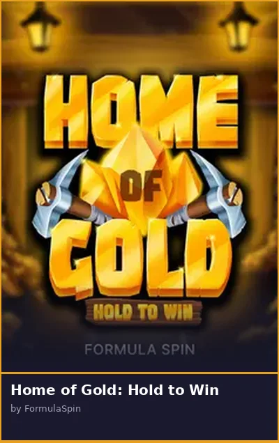 Home of Gold  Hold to Win slot