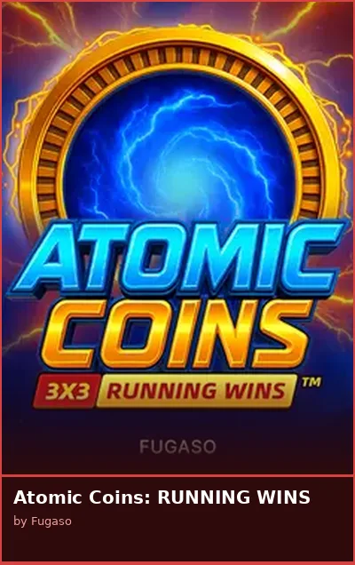Atomic Coins  RUNNING WINS slot