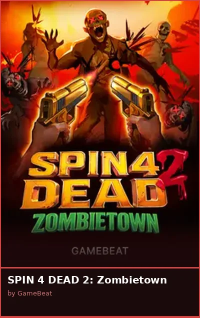 SPIN 4 DEAD 2  Zombietown slot