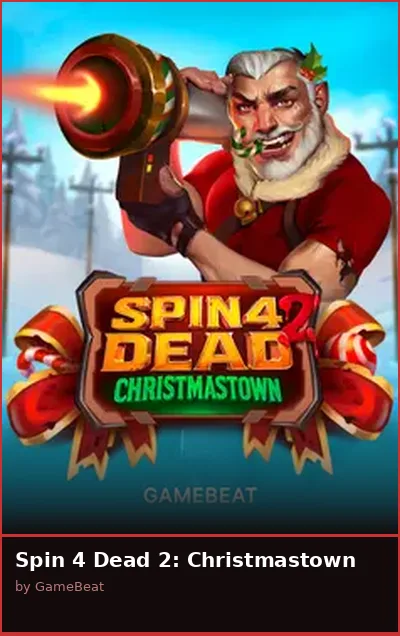 Spin 4 Dead 2  Christmastown slot