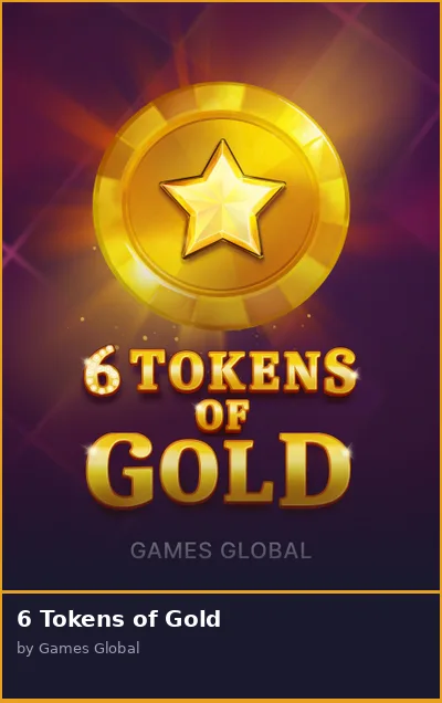 6 Tokens of Gold slot