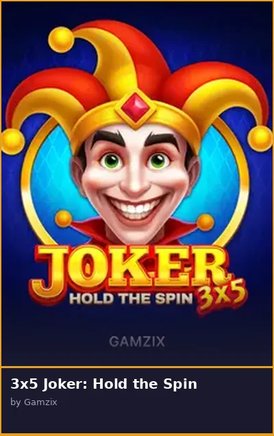3x5 Joker  Hold the Spin slot