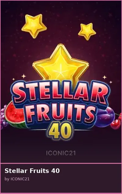 Stellar Fruits 40 slot