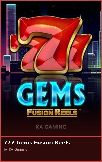 777 Gems Fusion Reels slot