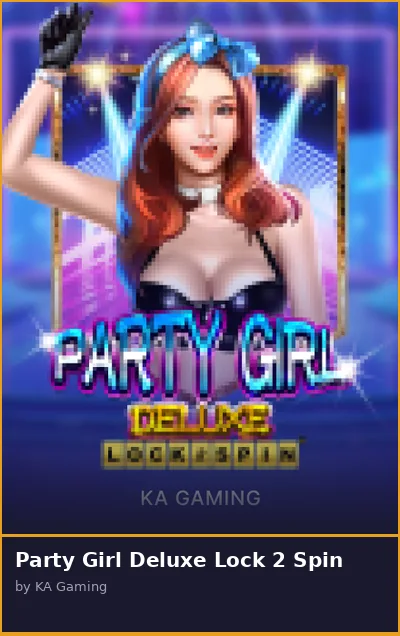 Party Girl Deluxe Lock 2 Spin slot