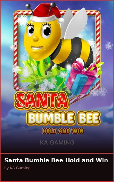 Santa Bumble Bee Hold and Win slot