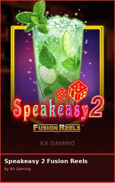 Speakeasy 2 Fusion Reels slot
