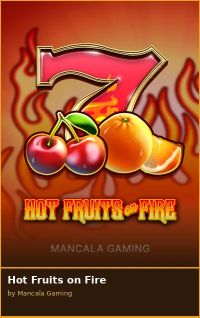Hot Fruits on Fire slot