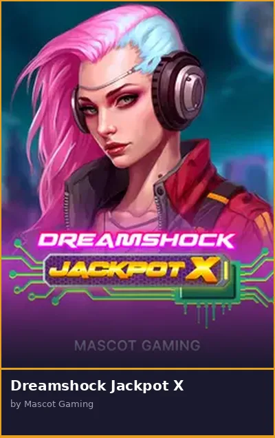 Dreamshock Jackpot X slot