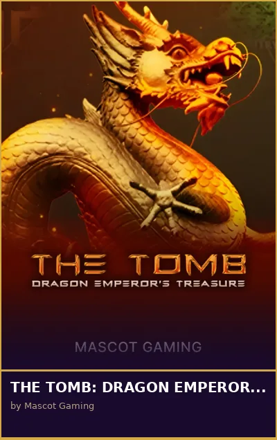 THE TOMB  DRAGON EMPEROR S TREASURE slot