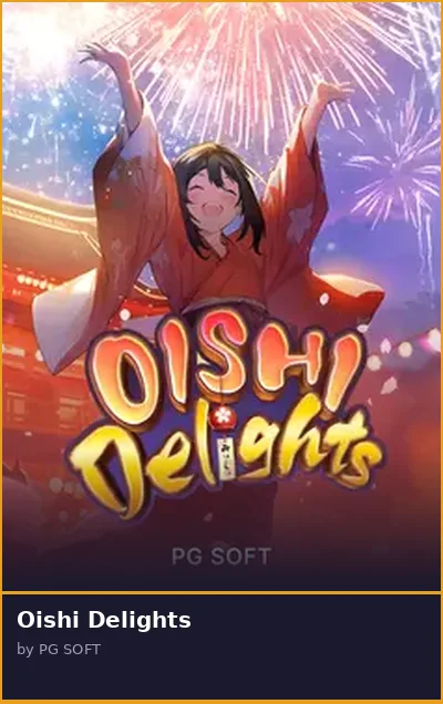 Oishi Delights slot