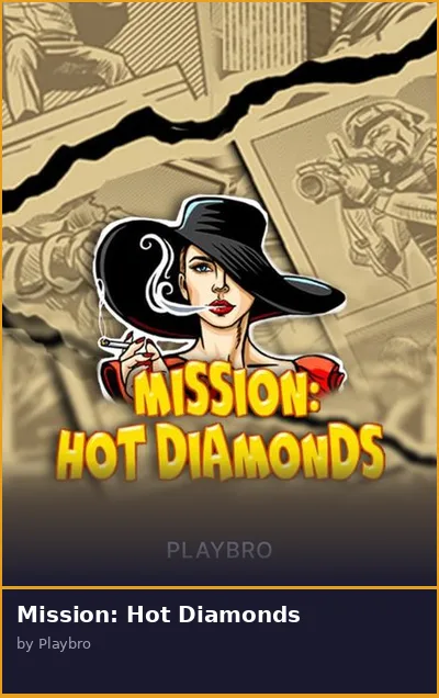 Mission  Hot Diamonds slot