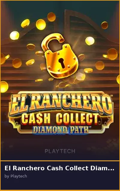 El Ranchero Cash Collect Diamond Path slot