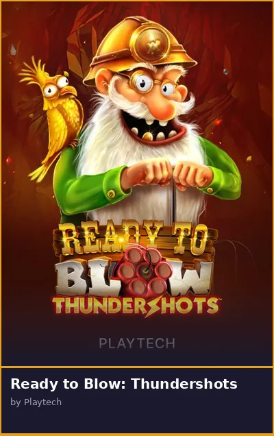 Ready to Blow  Thundershots slot