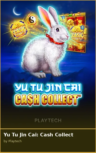 Yu Tu Jin Cai  Cash Collect slot