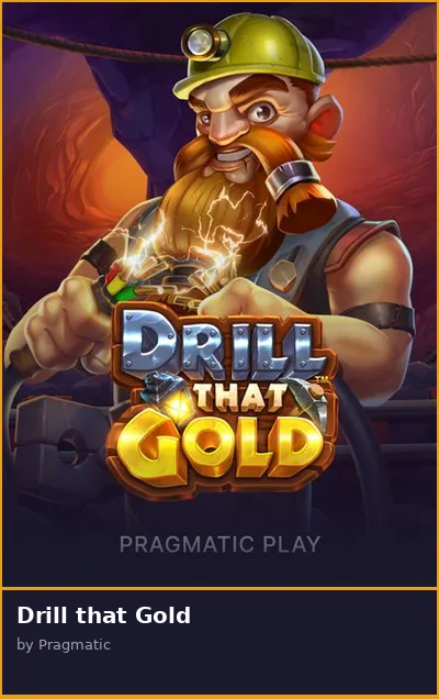 Drill that Gold slot