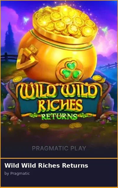 Wild Wild Riches Returns slot