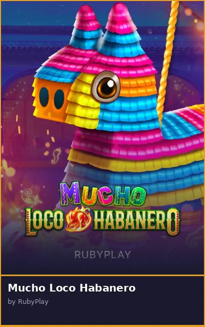Mucho Loco Habanero slot
