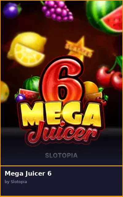 Mega Juicer 6 slot