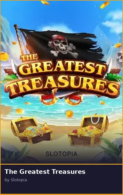 The Greatest Treasures slot