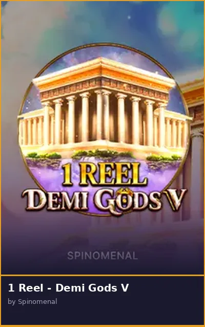 1 Reel - Demi Gods V slot