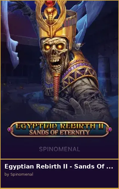 Egyptian Rebirth II - Sands Of Eternity slot