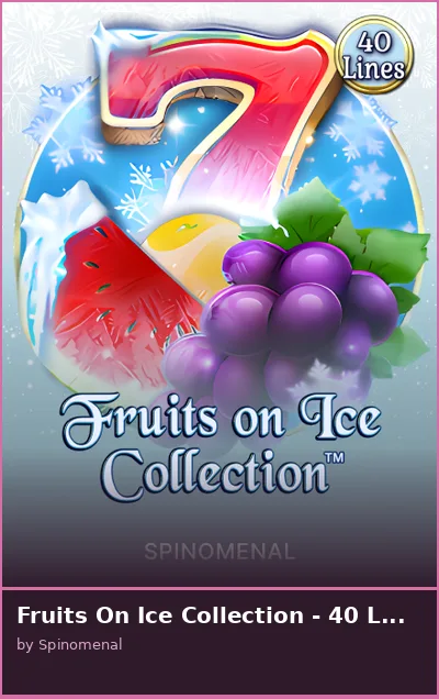Fruits On Ice Collection - 40 Lines slot